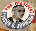 LBJ for President campaign button at LBJ Museum. San Marcos, TX.