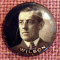 Woodrow Wilson for President button at his Presidential Library. Staunton, VA.