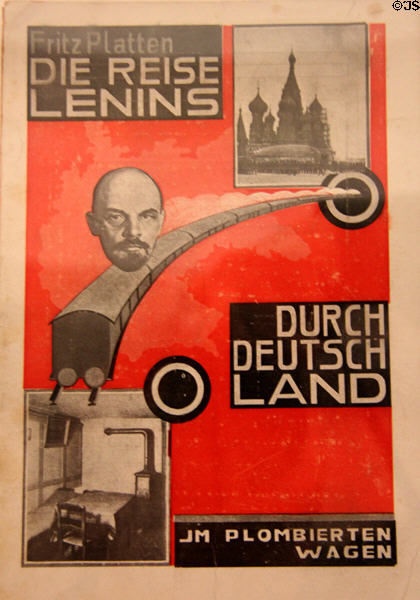 Die Reise Lenins durch Deutschland im plombierten Wagen (Lenin's journey through Germany in a sealed car) poster for 1924 book by Fritz Platten at Nuremberg Transport Museum. Nuremberg, Germany.
