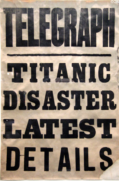 Belfast Telegraph newspaper notice poster announcing Titanic sinking (Apr. 15, 1912) at Ulster Transport Museum. Belfast, Northern Ireland.