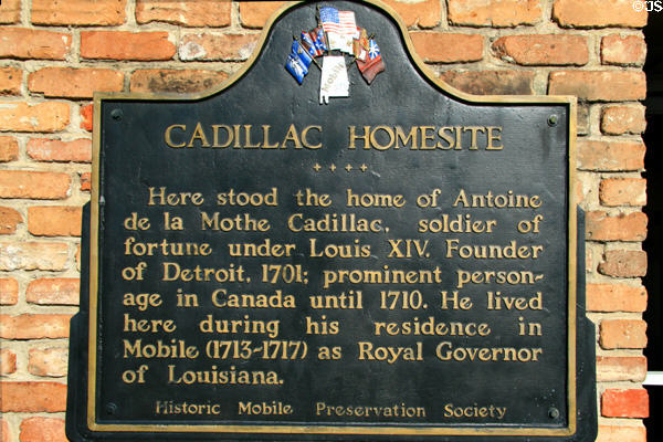 Plaque commemorating Antoine de la Mothe Cadillac homestead while governor of Mobile (1713-17) after founding Detroit. Mobile, AL.