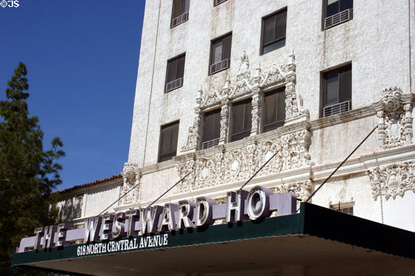Westward Ho Hotel (1927-8) (618 N Central). Phoenix, AZ. Style: Spanish Colonial. Architect: Louis L. Dorr.