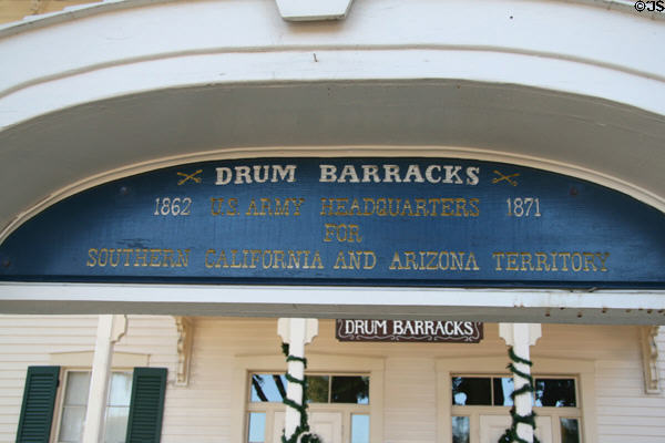 Drum Barracks entry arch sign. Wilmington, CA.