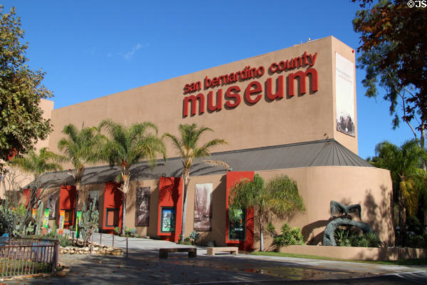 San Bernardino County Museum (2024 Orange Tree Lane). Redlands, CA.