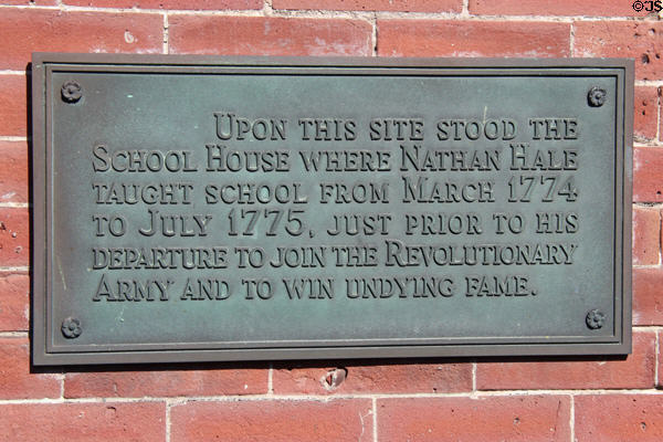 Plaque on Union at State Sts. where school house in which Nathan Hale taught (1774-5) prior to departure to Revolutionary War. New London, CT.