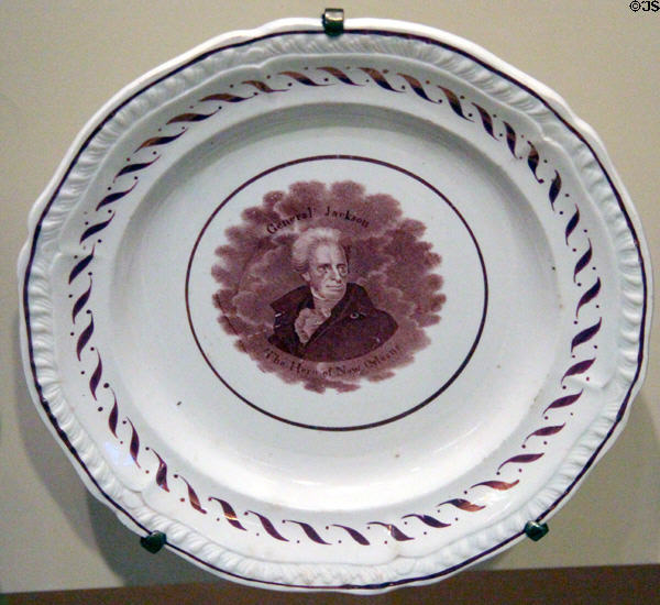 General Jackson, Hero of New Orleans campaign for President plate (c1828) at National Museum of American History. Washington, DC.