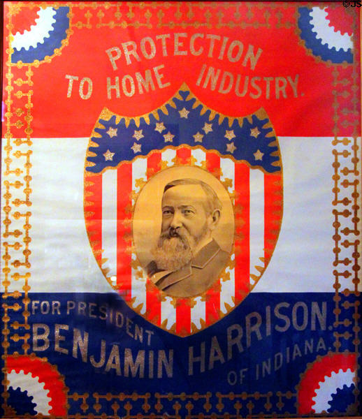 Benjamin Harrison Protection to Home Industries campaign poster (1888) at Benjamin Harrison Presidential Site. Indianapolis, IN.