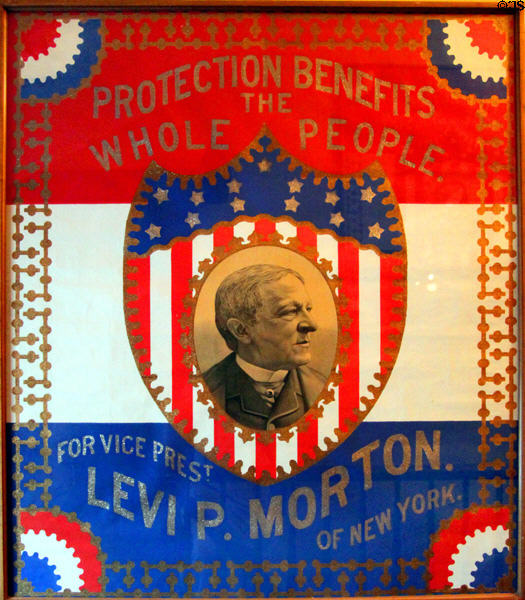 Levi P. Morton Protection Benefits the Whole People campaign poster (1888) at Benjamin Harrison Presidential Site. Indianapolis, IN.