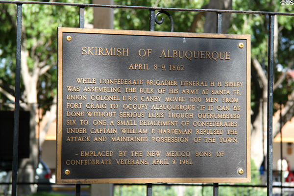 Plaque to Skirmish of Albuquerque (Apr. 8-9, 1862) when outnumbered Confederates repulsed Federal troops. Albuquerque, NM.