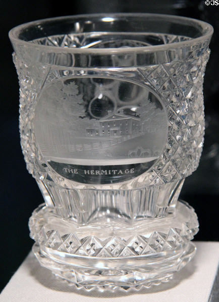 Bohemian cut glass tumbler engraved with Andrew Jackson's Hermitage Home (after 1829) at Corning Museum of Glass. Corning, NY.