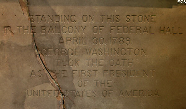Stone upon which George Washington stood to take oath as first American President (April 30, 1879) at Federal Hall. New York, NY.