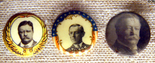 Buttons for three presidential candidates in 1912 election: Roosevelt, Wilson, Taft at Theodore Roosevelt Birthplace. New York, NY.