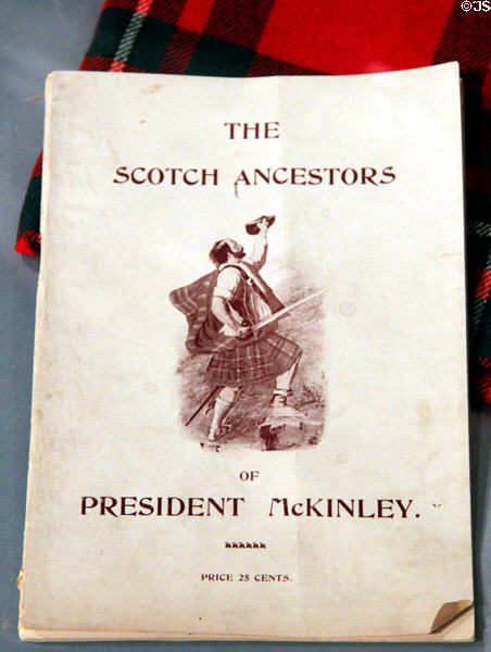 Booklet on The Scottish Ancestors of President McKinley by Edward Claypool (1897) at William McKinley Presidential Museum & Library. Canton, OH.