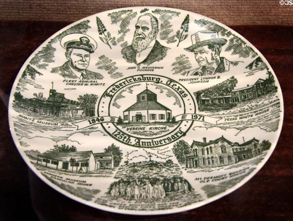 Commemorative plate of 125th Anniversary of Fredericksburg, TX with Admiral Chester Nimitz, John O. Meusebach, & President Lyndon B. Johnson at Pioneer Museum. Fredericksburg, TX.