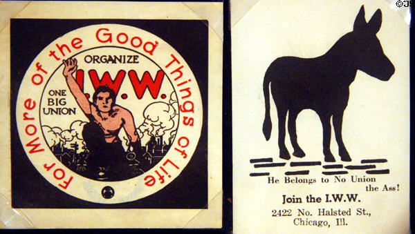 I.W.W. (Wobbly) union stickers (1915-40) at Washington State History Museum. Tacoma, WA.