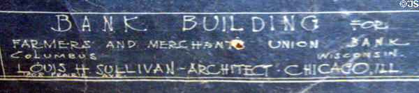 Signature block on Sullivan's original blueprints in museum of Farmer's & Merchant's Union Bank. Columbus, WI.