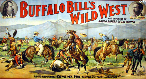 Giant poster (1898) for Buffalo Bill's Wild West, Congress of Rough Riders of the World of Cowboy Fun with insert of Cody & partner Nate Salisbury (printed Enquirer Job Printing Co., Cincinnati) at Buffalo Bill Center of the West. Cody, WY.