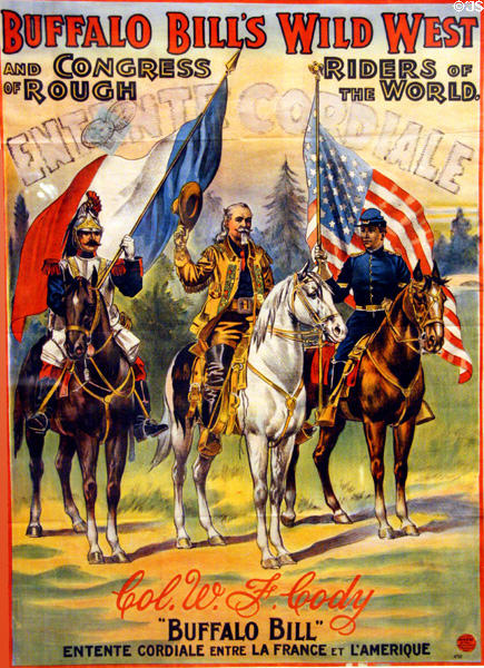 Entente Cordiale between France & America poster (1905) for Buffalo Bill's Wild West, Congress of Rough Riders of the World (printed Weiners, Paris) at Buffalo Bill Center of the West. Cody, WY.