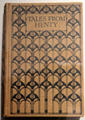 Book cover graphic design by Charles Rennie Mackintosh for Tales from Henty by G.A. Henty at The Lighthouse. Glasgow, Scotland.