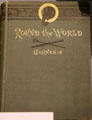 Round the World book by Andrew Carnegie at Andrew Carnegie Birthplace Museum. Dunfermline, Scotland.