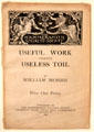 Useful Work versus Useless Toil pamphlet by William Morris for Hammersmith Socialist Society at Tate Britain. London, United Kingdom.