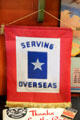 WWII window banner for home front to display that family member was serving overseas at Pima Air Museum. Tucson, AZ.