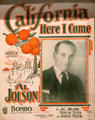 California Here I Come sheet music with photo of Al Jolson at Oakland Museum of California. Oakland, CA.