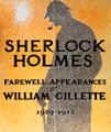 Poster of Farewell Appearances of William Gillette as Sherlock Holmes at Gillette Castle State Park. East Haddam, CT.