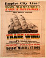 Poster of Great Clipper Trade Wind for Panama at Peabody Essex Museum. Salem, MA