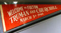 Pennant marking visit of Truman & Churchill at Winston Churchill Memorial & Library at Westminster College. Fulton, MO.