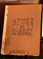 Book on James Oliver inventor of Chilled Plow by Elbert Hubbard at Elbert Hubbard Roycroft Museum. East Aurora, NY.