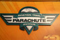 Aviation Trail Parachute Museum sign at Dayton Aviation Heritage National Historical Park. Dayton, OH.