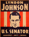 LBJ U.S. Senate campaign poster at LBJ Museum. San Marcos, TX.