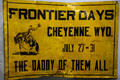 Metal sign for Frontier Days rodeo at Cheyenne Frontier Days Old West Museum. Cheyenne, WY.