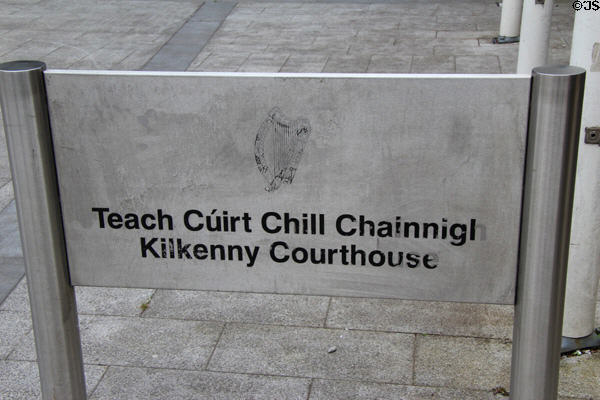 Kilkenny Courthouse sign in English & Irish. Kilkenny, Ireland.