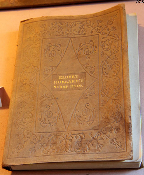 Elbert Hubbard's Scrap Book (1923) in Corbett House at Tucson Museum of Art. Tucson, AZ.