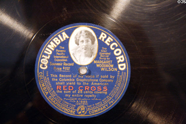 Columbia record of Margaret Woodrow Wilson singing Star Spangled Banner issued for Panama Pacific International Exposition (1915) at Woodrow Wilson Presidential Library. Staunton, VA.