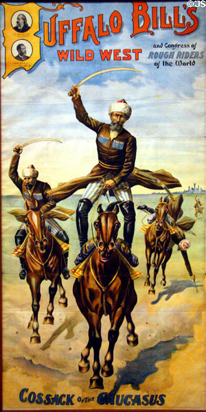 Poster (1898) of Cossack of the Caucasus for Buffalo Bill's Wild West, Congress of Rough Riders of the World (printed Enquirer Job Printing Co., Cincinnati) at Buffalo Bill Center of the West. Cody, WY.